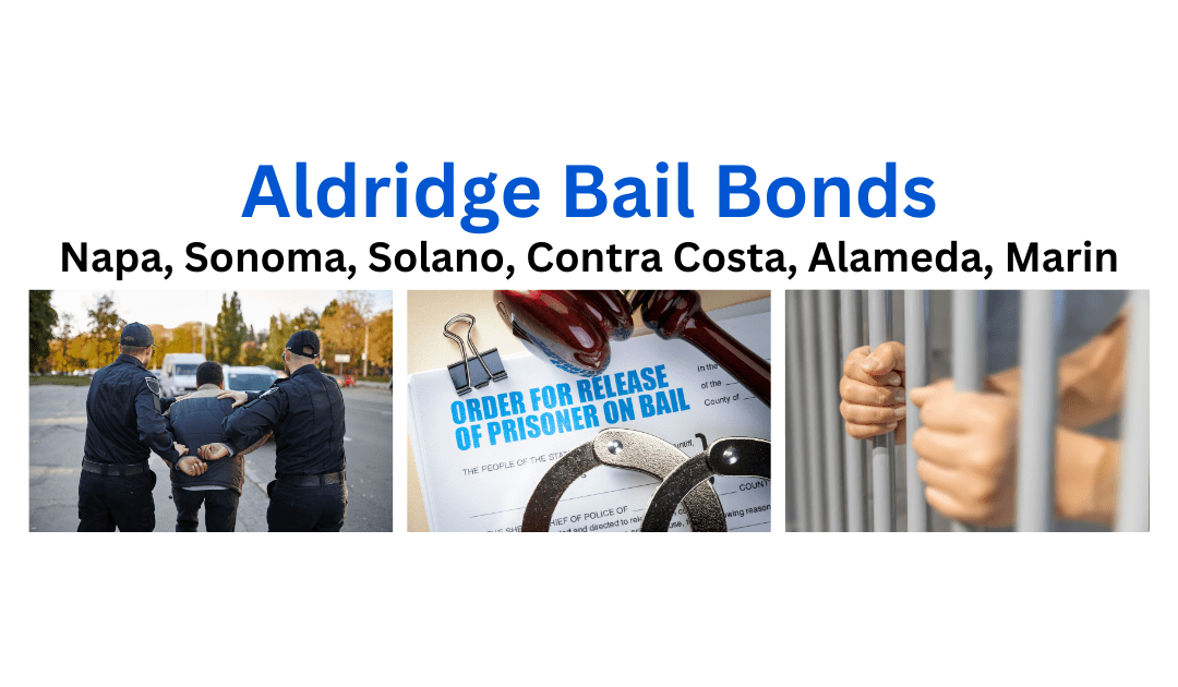 Bail Bond Assistance in Marin County – Getting Fast Help for Those in Marin County Jail with Aldridge Bail Bonds